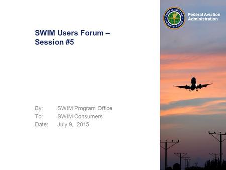 SWIM Users Forum – Session #5