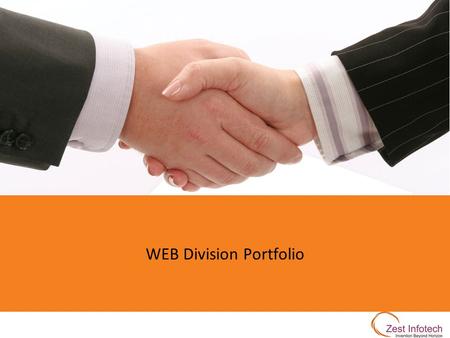 WEB Division Portfolio. 2 1 23 4 Expert in WEB 2.0 technologies Team of 10 having 1 project manager, 6 Developers and 3 Testers Focus on open source CMS,