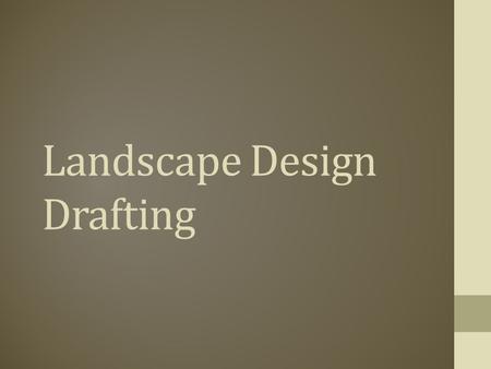 Landscape Design Drafting