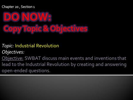 DO NOW: Copy Topic & Objectives