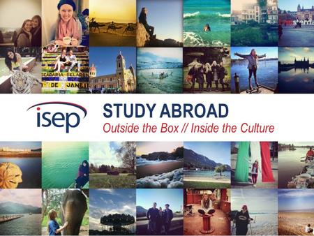 STUDY ABROAD Outside the Box // Inside the Culture.