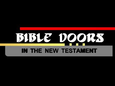 DOOR OF SIN DOOR TO NOAH’S ARK DOOR OF PASSOVER DOOR OF HOPE Previously Looked At: