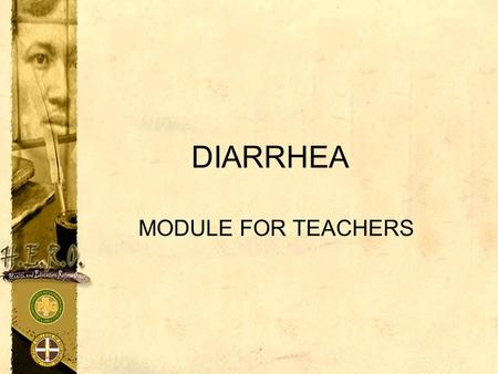 DIARRHEA MODULE FOR TEACHERS.