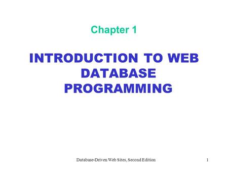 INTRODUCTION TO WEB DATABASE PROGRAMMING