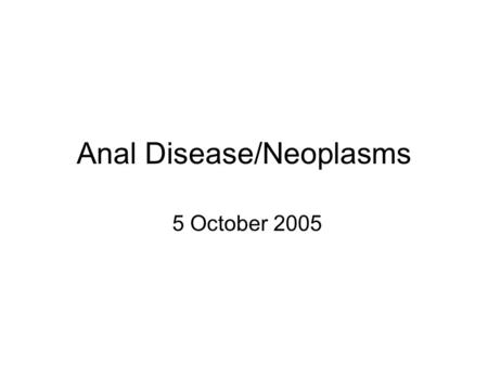 Anal Disease/Neoplasms 5 October 2005. Which of the following is not true about a rectovaginal fistula A.Can result from obstetric or operative injury.