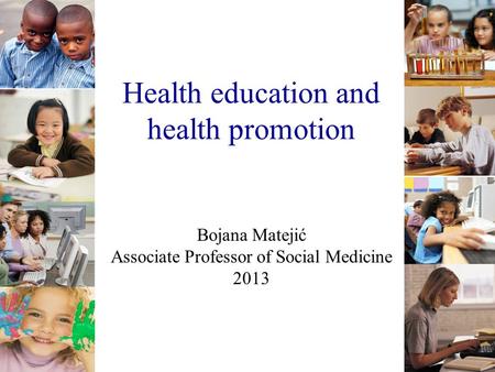 Health education and health promotion