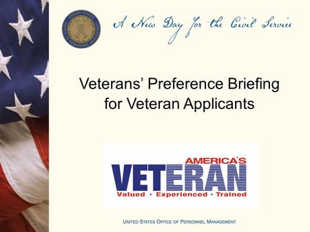 Veterans’ Preference Briefing for Veteran Applicants.