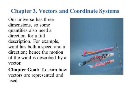 Chapter 3. Vectors and Coordinate Systems