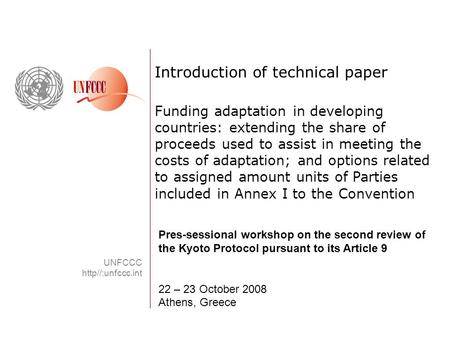Introduction of technical paper Funding adaptation in developing countries: extending the share of proceeds used to assist in meeting the costs of adaptation;