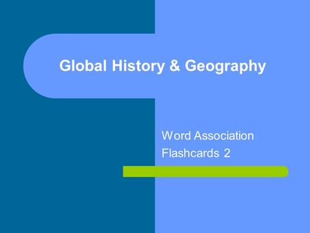 Global History & Geography Word Association Flashcards 2.