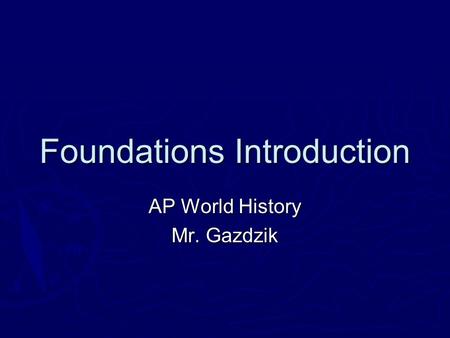 Foundations Introduction
