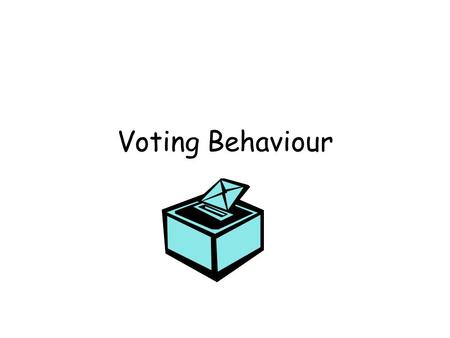Voting Behaviour.