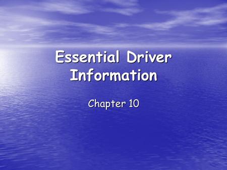 Essential Driver Information Chapter 10. License Renewal Remember to renew your license before it expires Remember to renew your license before it expires.