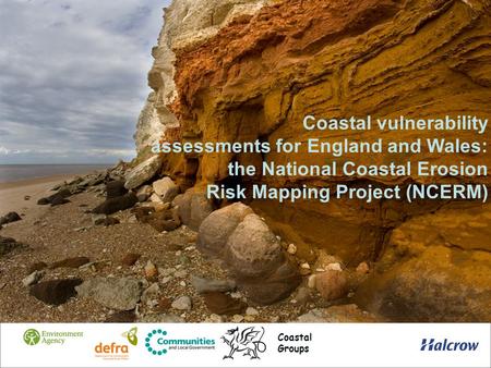 Coastal vulnerability assessments for England and Wales: the National Coastal Erosion Risk Mapping Project (NCERM) Coastal Groups.