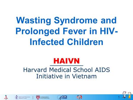 Wasting Syndrome and Prolonged Fever in HIV-Infected Children