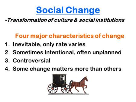 Four major characteristics of change