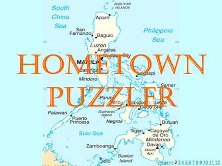 HOMETOWN PUZZLER Page>> Page>> 2 3 4 5 6 7 8 9 10 11 12345 6789101112.