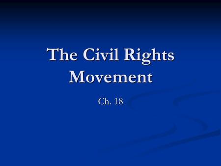 The Civil Rights Movement Ch. 18. Organizations CORE (Congress of Racial Equality) CORE (Congress of Racial Equality) CORE Organization dedicated to non.