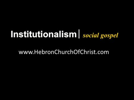 Social gospel www.HebronChurchOfChrist.com. social gospel Why will a church change your oil for free?