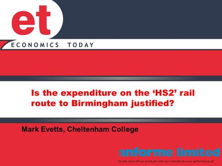 Is the expenditure on the ‘HS2’ rail route to Birmingham justified? To see more of our products visit our website at www.anforme.co.uk Mark Evetts, Cheltenham.