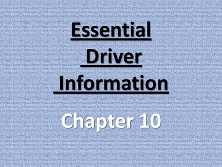 Essential Driver Information Chapter 10. 1) A valid license must be… carried at all times when driving (N.J.S.A. 39:3-29)