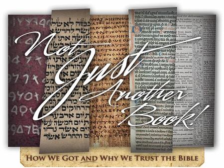 How We Got the Bible The Writing of the New Testament.