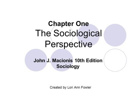 Chapter One The Sociological Perspective