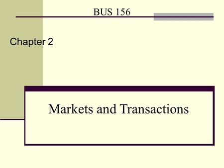 Markets and Transactions
