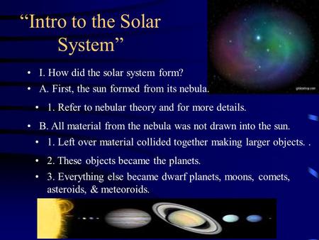 Our Solar System Early Ideas About Our Solar System Many