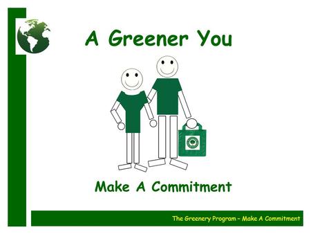 A Greener You Make A Commitment The Greenery Program – Make A Commitment.