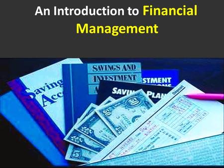 An Introduction to Financial Management  2002, Prentice Hall, In.