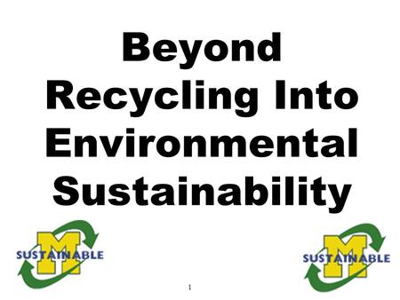 1 Beyond Recycling Into Environmental Sustainability.