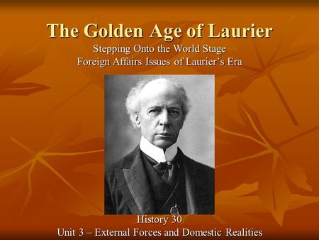 The Golden Age of Laurier