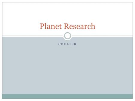 Planet Research Coulter.