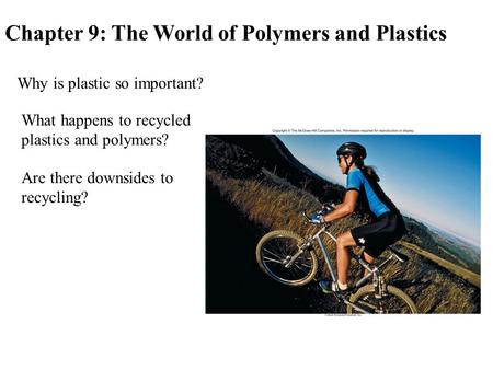 Chapter 9: The World of Polymers and Plastics