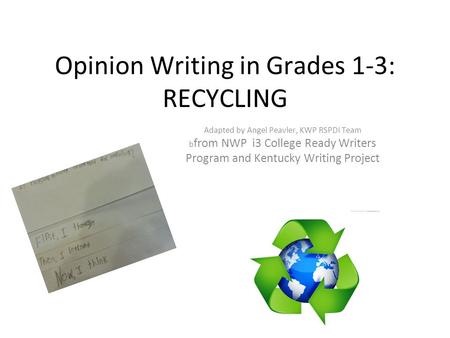 Opinion Writing in Grades 1-3: RECYCLING