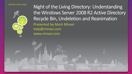 Presented by Mark Minasi  SESSION CODE: SIA306.