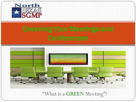 Greening Your Meetings and Conferences