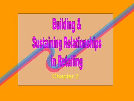 Sustaining Relationships