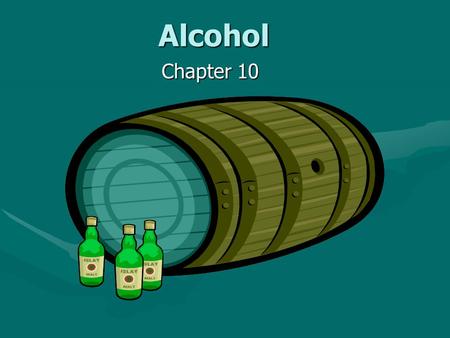 Alcohol Chapter 10. Alcohol Use Patterns 49% of Americans abstain from alcohol use49% of Americans abstain from alcohol use 22% are considered “light”