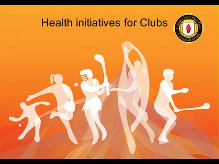 Health initiatives for Clubs. Identify Needs What does your Club / Community need? Make suggestions Consult your membership Review what has happened in.