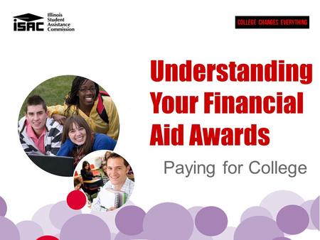 Understanding Your Financial Aid Awards Paying for College.