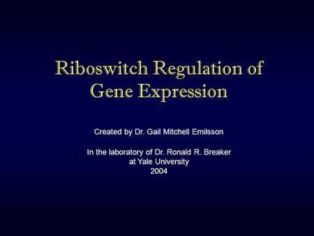 Riboswitch Regulation of Gene Expression