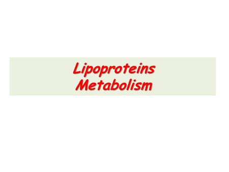 Lipoproteins Metabolism