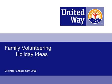 Family Volunteering Holiday Ideas Volunteer Engagement 2008.