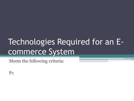 Technologies Required for an E-commerce System