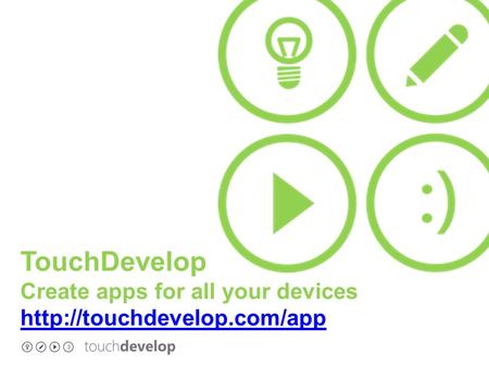 TouchDevelop Create apps for all your devices