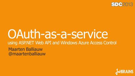 OAuth-as-a-service using ASP.NET Web API and Windows Azure Access Control Maarten