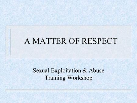 Sexual Exploitation & Abuse Training Workshop