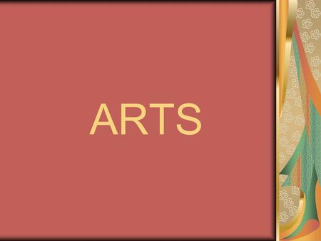 ARTS. Which do you associate with art; music, dance and theatre ;the arts in general? Exhibition, opera house, masterpiece, portrait, abstract, sculpture,